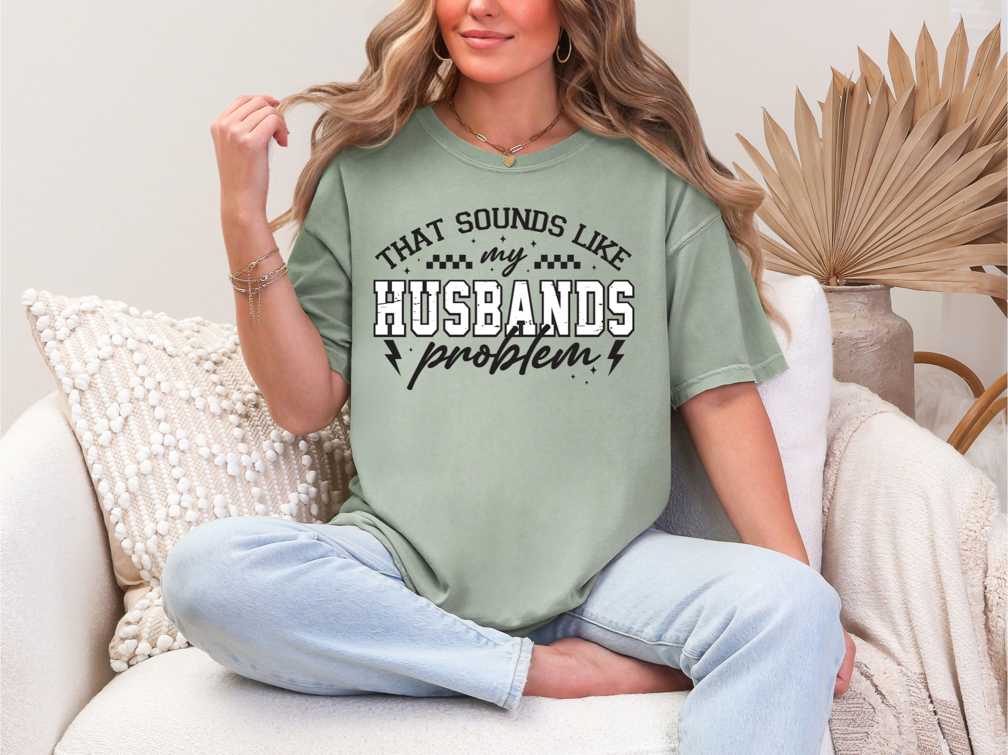 My Husband's Problem Comfort Color T-Shirt