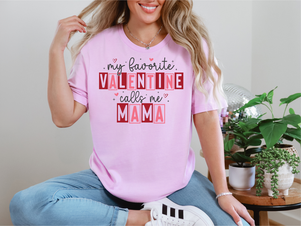 My Valentine Calls Me Mama T-Shirt
