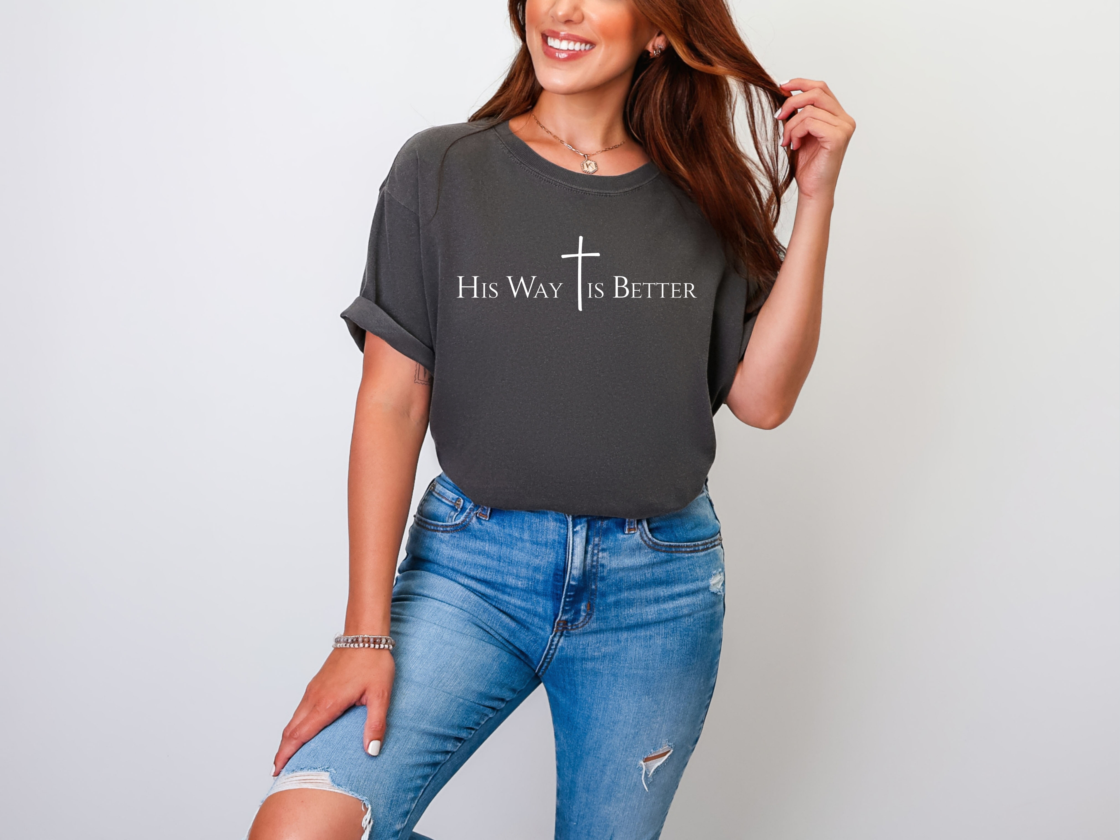 His Way Is Better Comfort Colors T-Shirt
