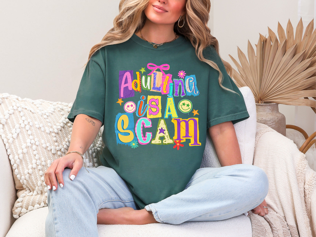 Adulting is a Scam Comfort Colors T-Shirt