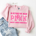 In October We Wear Pink Crewneck Sweatshirt