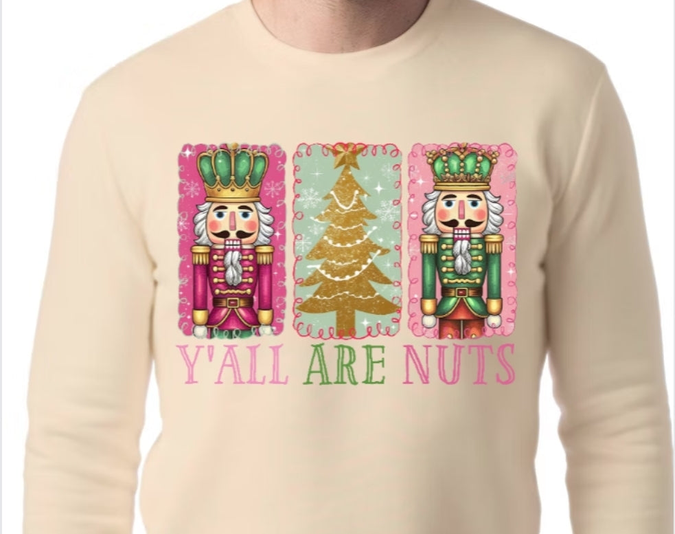 Adult Y'all Are Nuts Sweatshirt