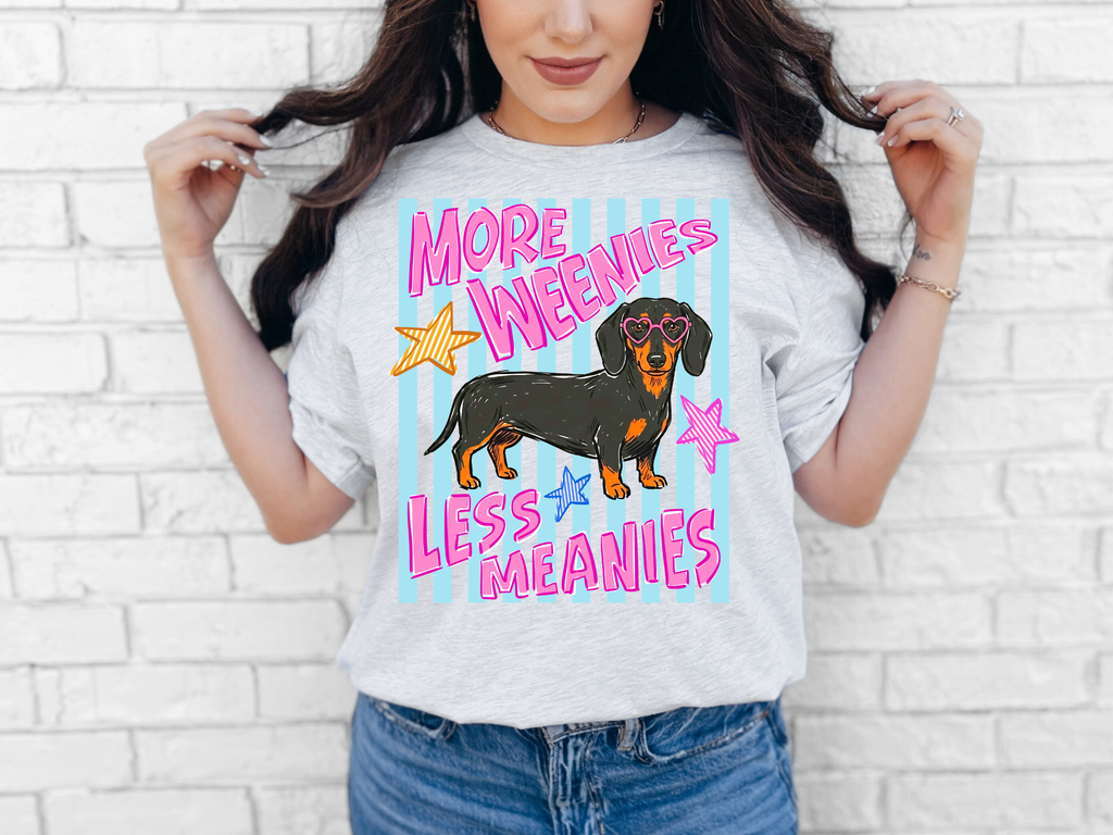 More Weenies Less Meanies T-shirt
