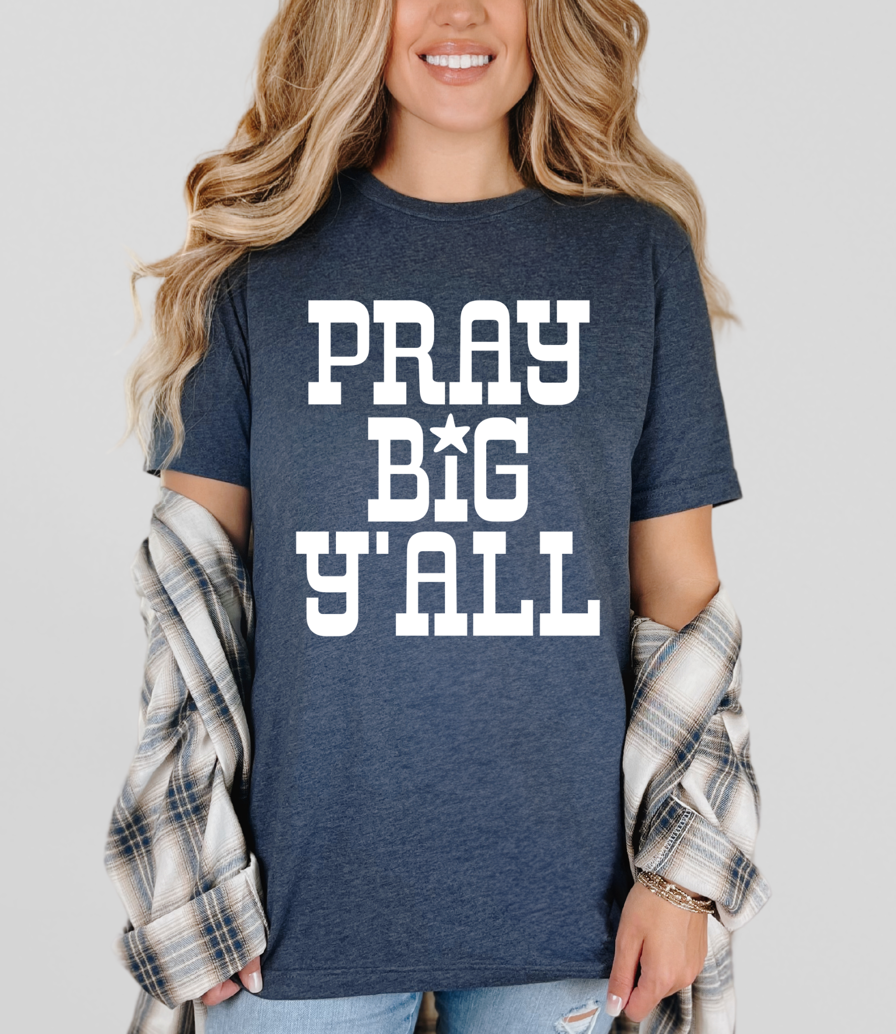 Pray Big Y'all T-Shirt