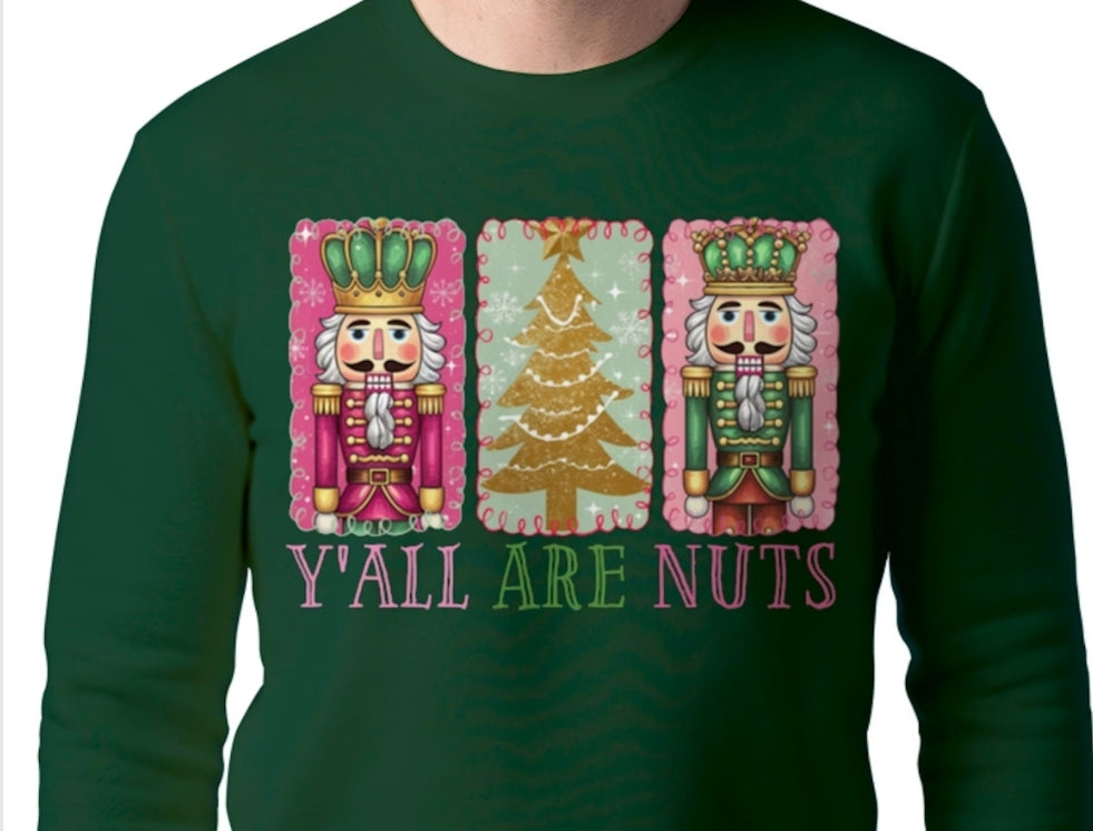 Adult Y'all Are Nuts Sweatshirt