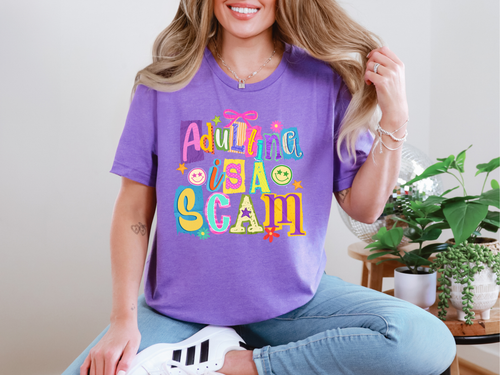 Adulting is a Scam T-shirt