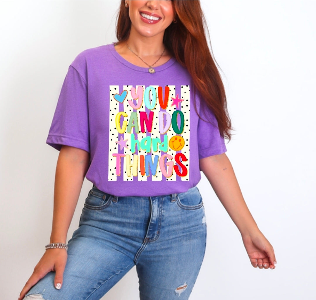 You Can Do Hard Things T-shirt