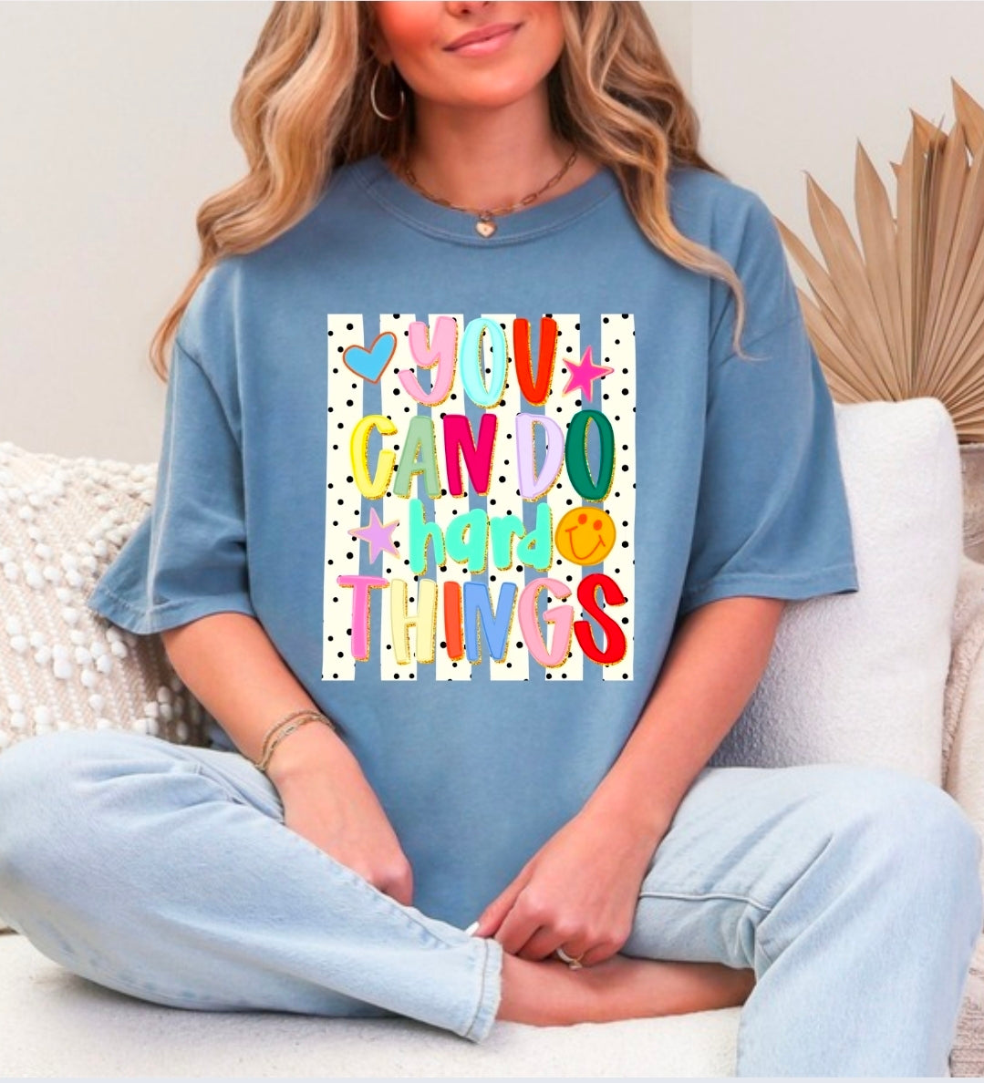 You Can Do Hard Things Comfort Colors T-Shirt