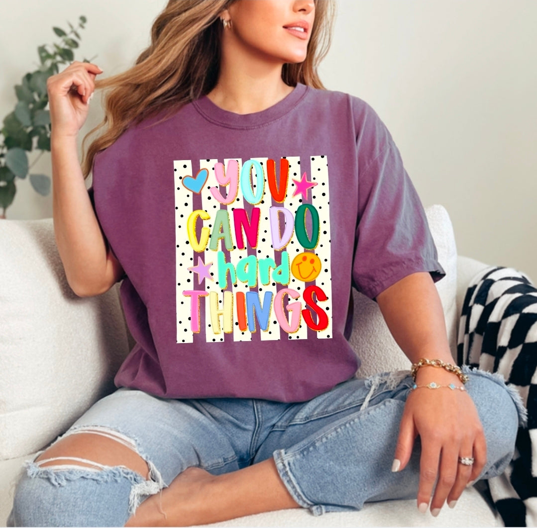 You Can Do Hard Things Comfort Colors T-Shirt