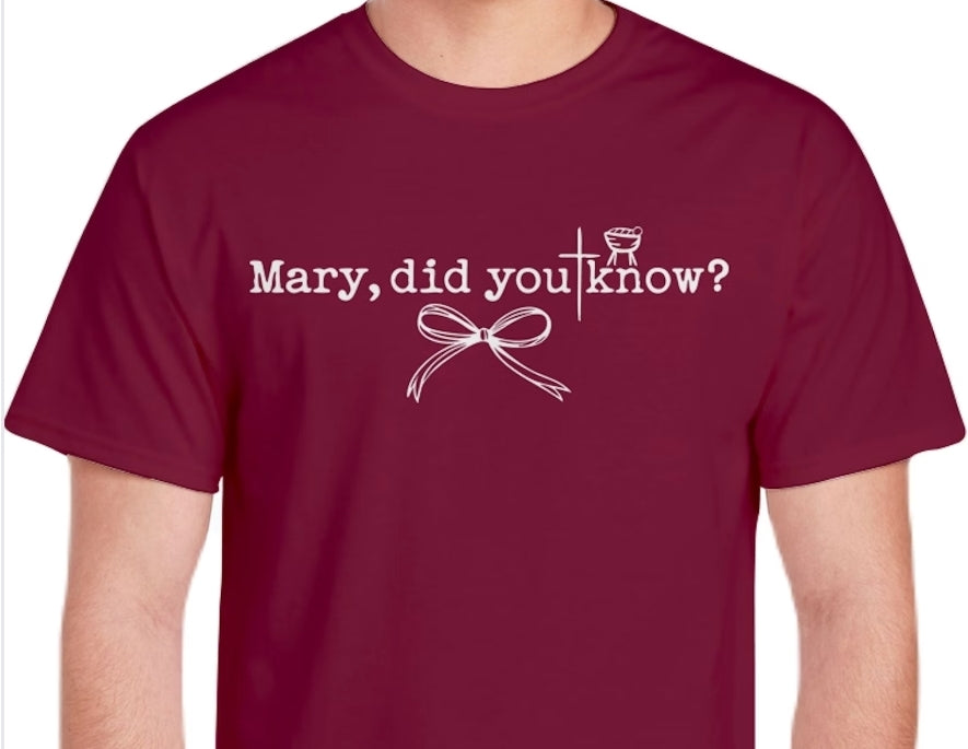 Adult Mary, Did You Know T-shirt or Sweatshirt