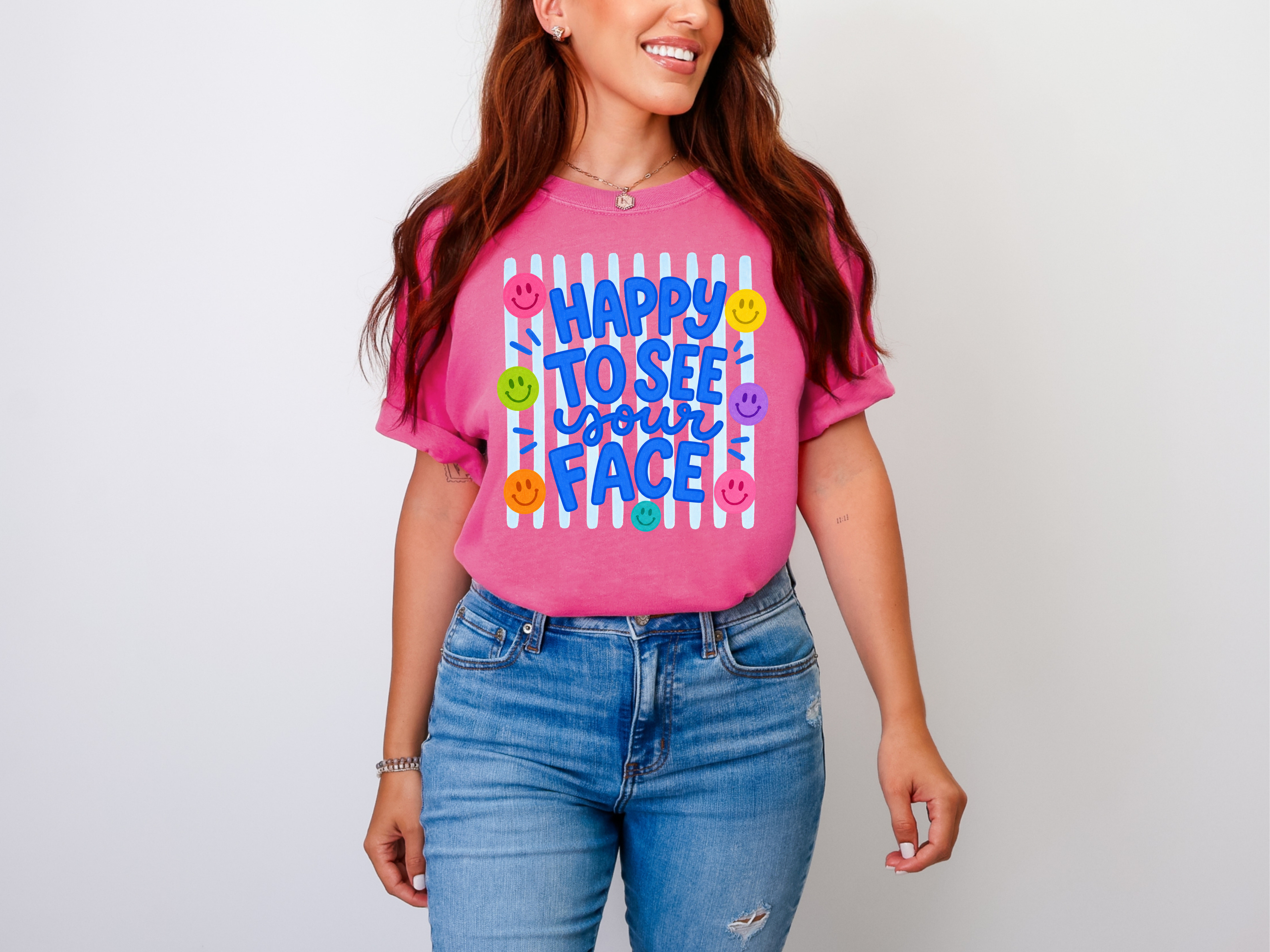 Happy to See Your Face Comfort Colors T-Shirt