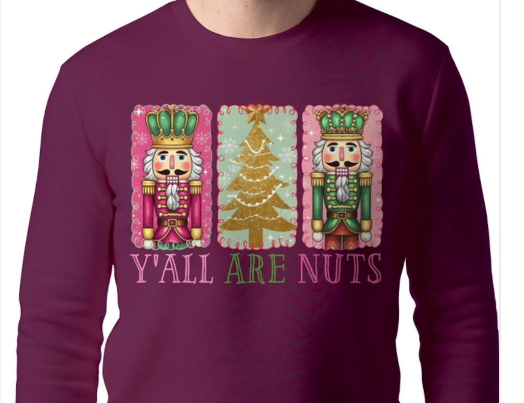 Adult Y'all Are Nuts Sweatshirt