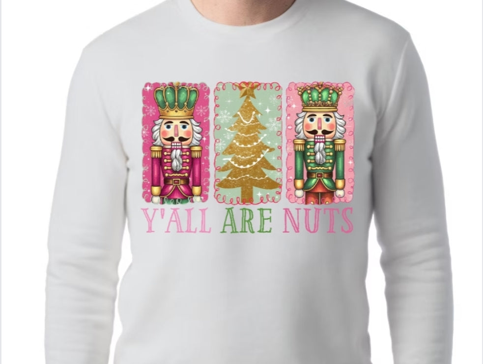 Adult Y'all Are Nuts Sweatshirt