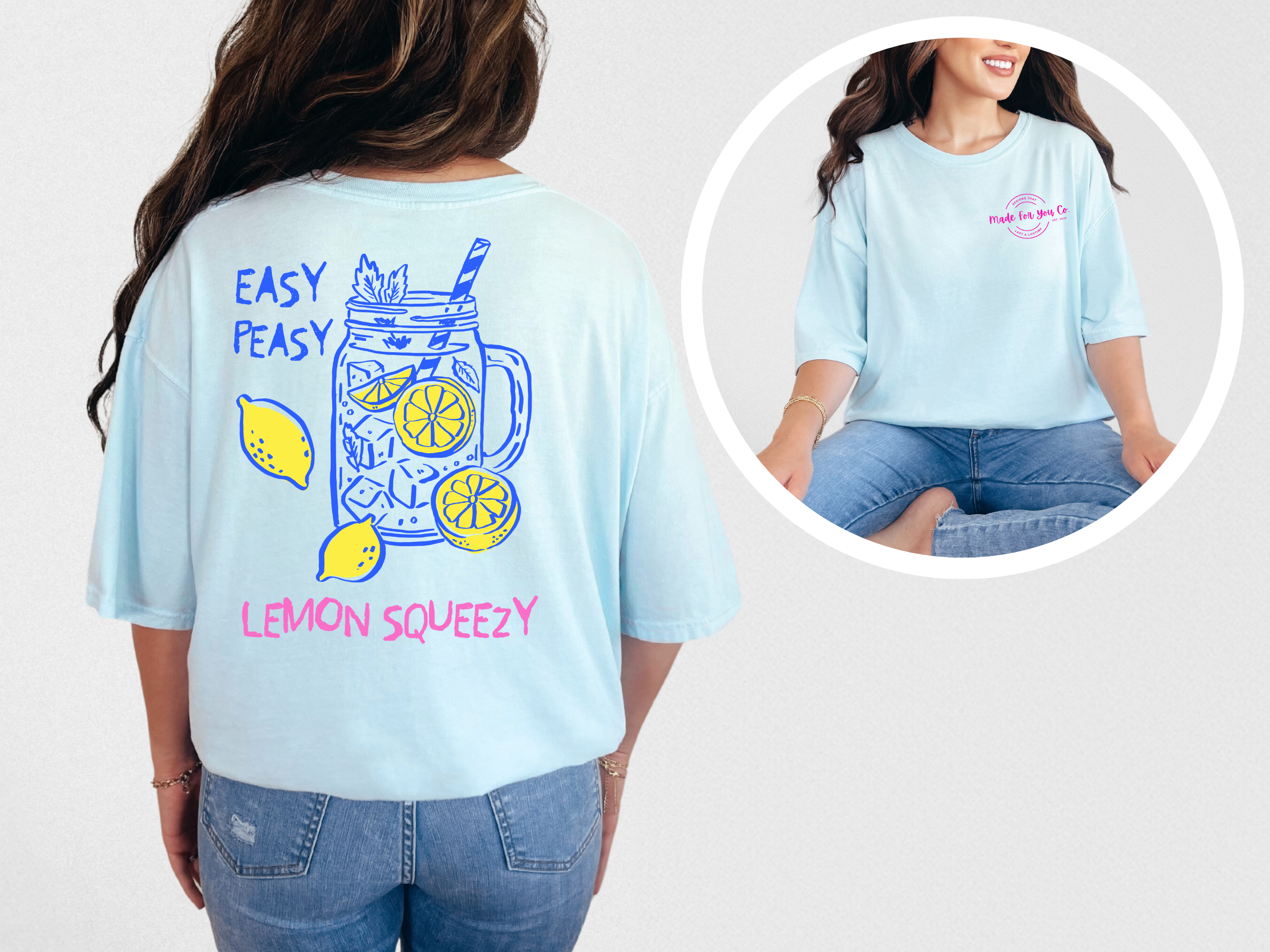 Easy Peasy Lemon Squeezy Comfort Colors T-Shirt