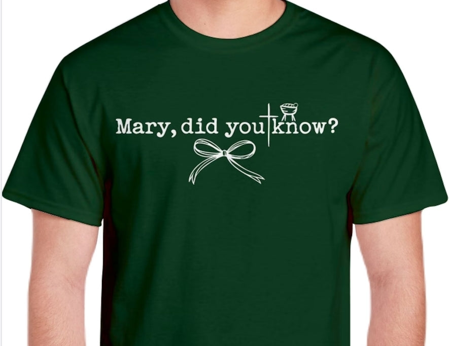 Adult Mary, Did You Know T-shirt or Sweatshirt